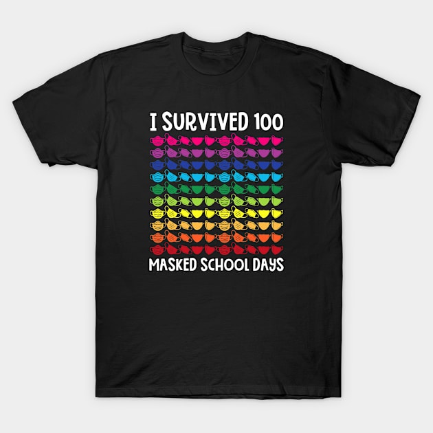 I Survived 100 Masked School Days 100th Day Of School T-Shirt by Shaniya Abernathy